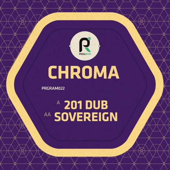 Chroma – 201 Dub / Sovereign