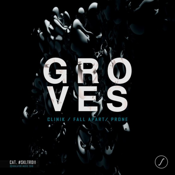 Groves – Clinik EP [Skalator Music]