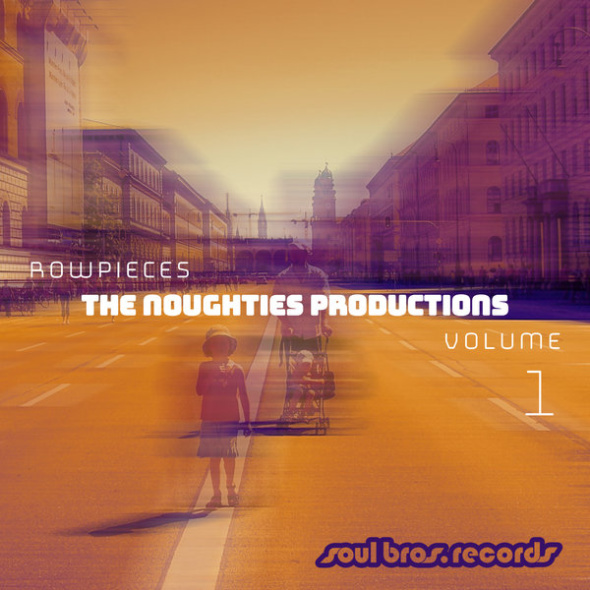 Rowpieces – The Noughties Productions Vol. 1